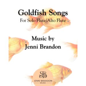 Goldfish Songs for solo flute/alto flute