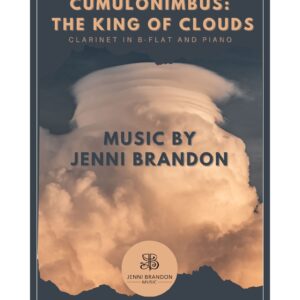 Cumulonimbus: The King of Clouds for Clarinet in B-flat and Piano