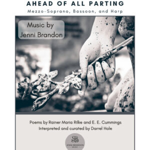 Ahead of All Parting for Mezzo-Soprano, Bassoon, and Harp