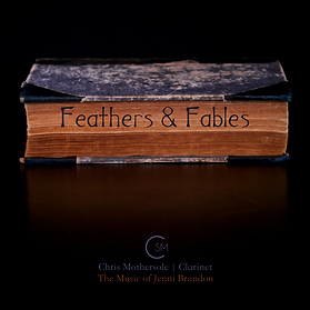 Feathers and Fables: The Music of Jenni Brandon released by Chris Mothersole