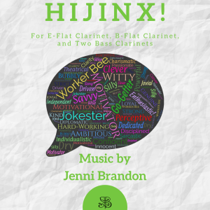 Hijinx! For E-flat Clarinet, B-Flat Clarinet, and 2 Bass Clarinets