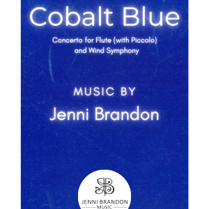 Cobalt Blue: Concerto for Flute (with Piccolo) and Wind Symphony