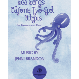 Sea Songs: California Two-Spot Octopus for Bassoon and Piano